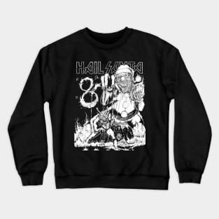 HAIL SANTA 8 Crewneck Sweatshirt